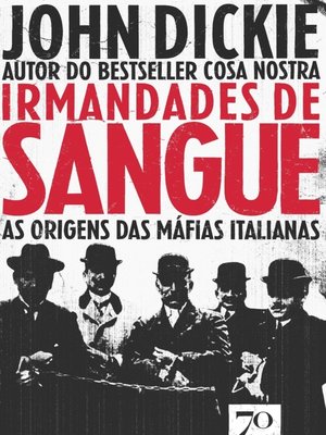 cover image of Irmandades de Sangue--As Origens das Máfias Italianas